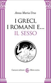 I greci, i romani e… il sesso