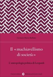 Il «machiavellismo di società». L'antropologia politica di Leopardi