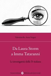 Da Laura Storm a Imma Tataranni. Le investigatrici della TV italiana
