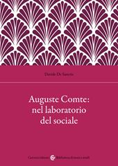 Auguste Comte: nel laboratorio del sociale