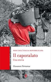 Il caporalato. Una storia