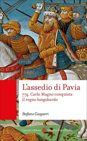 L'assedio di Pavia - Stefano Gasparri - Libro Carocci 2026, Quality paperbacks | Libraccio.it