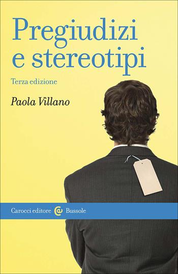 Pregiudizi e stereotipi - Paola Villano - Libro Carocci 2026, Le bussole | Libraccio.it