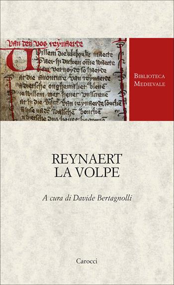 Reynaert la volpe  - Libro Carocci 2026, Biblioteca medievale. Testi | Libraccio.it