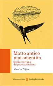 Motto antico mai smentito