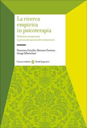 La ricerca empirica in psicoterapia. Relazione terapeutica e personalizzazione dei trattamenti