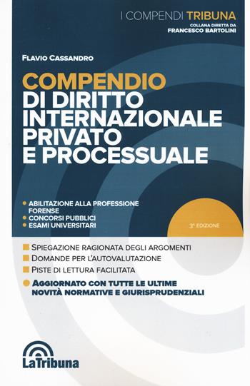 Compendio di diritto internazionale privato e processuale - Flavio Cassandro - Libro La Tribuna 2019, I compendi | Libraccio.it