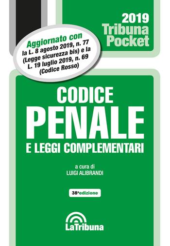 Codice penale e leggi complementari  - Libro La Tribuna 2019, Tribuna pocket | Libraccio.it