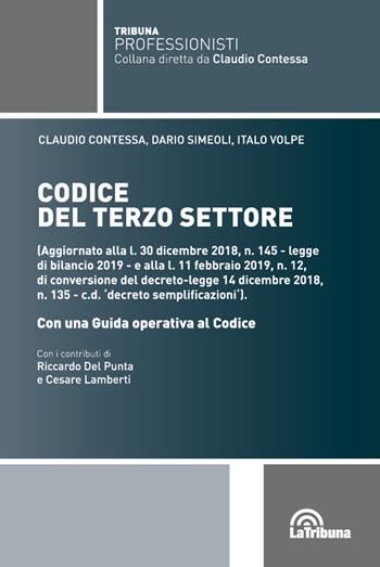 Codice del terzo settore - Claudio Contessa, Dario Simeoli, Italo Volpe - Libro La Tribuna 2019, Tribuna Professionisti | Libraccio.it