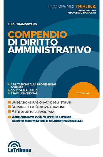 Compendio di diritto amministrativo - Luigi Tramontano - Libro La Tribuna 2020, I compendi | Libraccio.it
