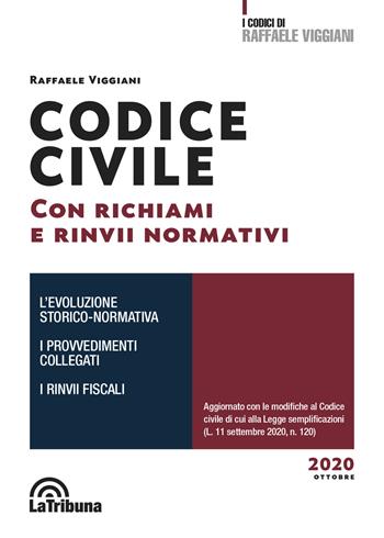 Codice civile con richiami e rinvii sistematici - Raffaele Viggiani - Libro La Tribuna 2020, I codici di Raffaele Viggiani | Libraccio.it