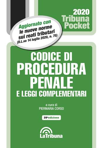 Codice di procedura penale e leggi complementari  - Libro La Tribuna 2020, Tribuna pocket | Libraccio.it