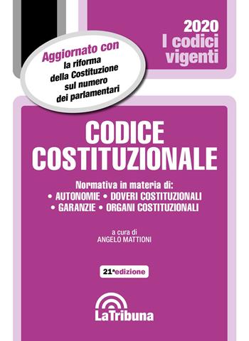 Codice costituzionale  - Libro La Tribuna 2020, I codici vigenti | Libraccio.it