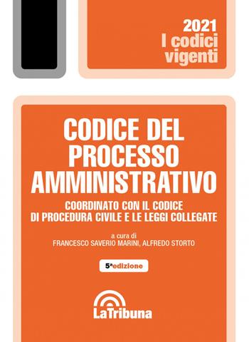 Codice del processo amministrativo. Coordinato con il codice di procedura civile e le leggi collegate  - Libro La Tribuna 2021, I codici vigenti | Libraccio.it