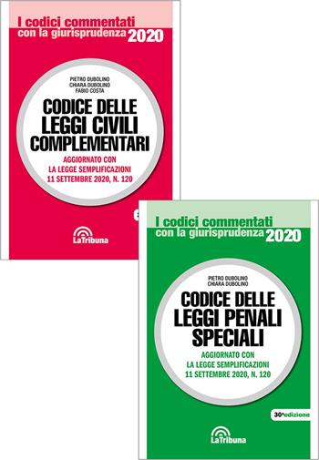 Codice delle leggi civili complementari-Codice delle leggi penali speciali - Pietro Dubolino, Chiara Dubolino, Fabio Costa - Libro La Tribuna 2020, I codici commentati | Libraccio.it