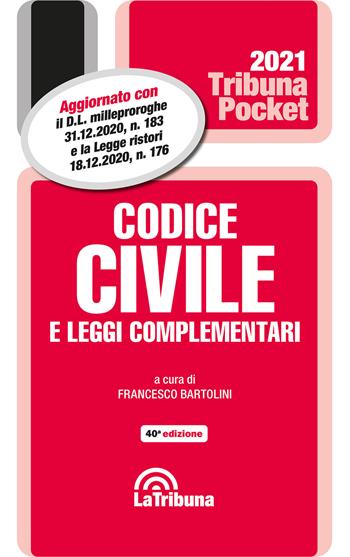 Codice civile e leggi complementari 2021  - Libro La Tribuna 2021, Tribuna pocket | Libraccio.it