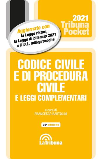 Codice civile e di procedura civile e leggi complementari 2021  - Libro La Tribuna 2021, Tribuna pocket | Libraccio.it