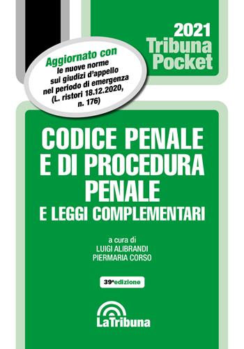 Codice penale e di procedura penale e leggi complementari 2021  - Libro La Tribuna 2021, Tribuna pocket | Libraccio.it