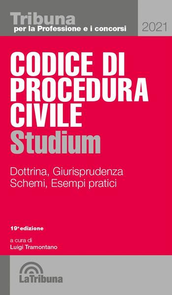 Codice di procedura civile Studium. Dottrina, giurisprudenza, schemi, esempi pratici  - Libro La Tribuna 2021, Tribuna per la professione e i concorsi | Libraccio.it