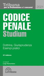 Codice penale Studium. Dottrina, giurisprudenza, esempi pratici