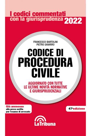 Codice di procedura civile - Francesco Bartolini, Pietro Savarro - Libro La Tribuna 2022, I codici commentati con la giurisprudenza | Libraccio.it