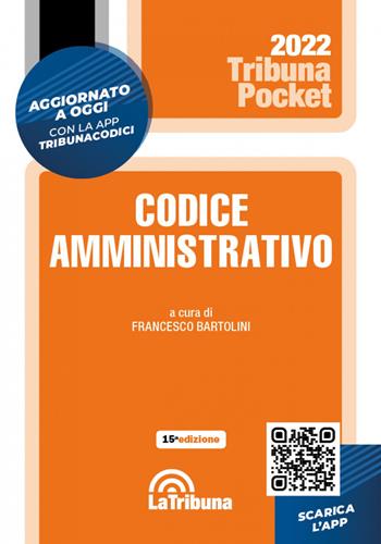 Codice amministrativo  - Libro La Tribuna 2022, Tribuna pocket | Libraccio.it