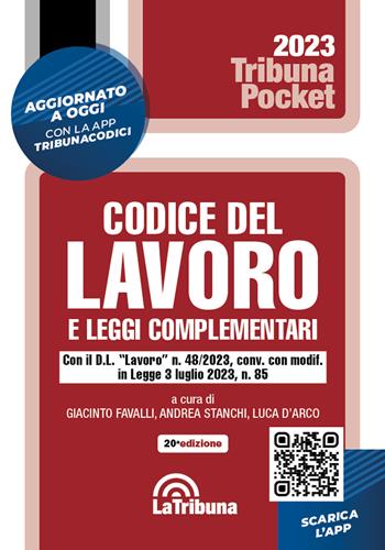 Codice del lavoro e leggi complementari  - Libro La Tribuna 2023, Tribuna pocket | Libraccio.it