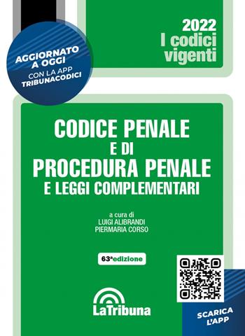 Codice penale e di procedura penale e leggi complementari. Con App Tribunacodici  - Libro La Tribuna 2022, I codici vigenti | Libraccio.it