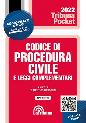 Codice di procedura civile e leggi complementari. Con App Tribunacodici  - Libro La Tribuna 2022, Tribuna pocket | Libraccio.it