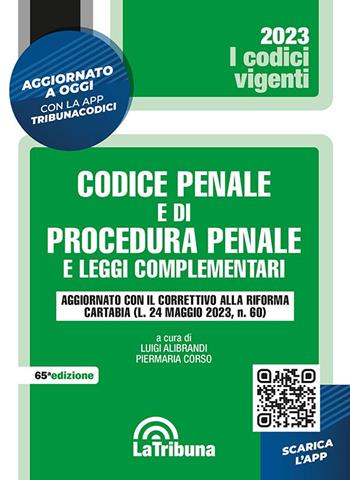 Codice penale e di procedura penale e leggi complementari. Nuova ediz. Con App Tribunacodici  - Libro La Tribuna 2023, I codici vigenti | Libraccio.it