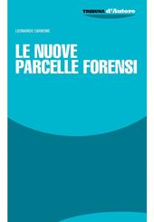 Le nuove parcelle forensi