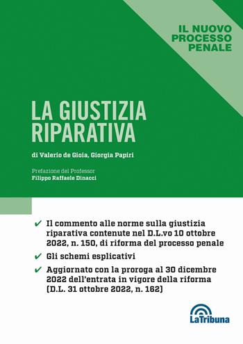 La giustizia riparativa - Valerio De Gioia, Giorgia Papiri - Libro La Tribuna 2022, Il nuovo processo penale | Libraccio.it
