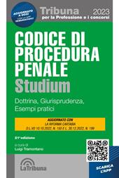 Codice di procedura penale Studium. Dottrina, giurisprudenza, schemi, esempi pratici