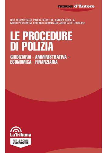 Le procedure di polizia  - Libro La Tribuna 2023, Tribuna d'Autore | Libraccio.it