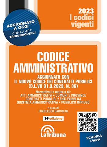 Codice amministrativo  - Libro La Tribuna 2023, I codici vigenti | Libraccio.it