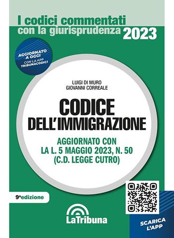 Codice dell'immigrazione  - Libro La Tribuna 2023, I codici commentati con la giurisprudenza | Libraccio.it