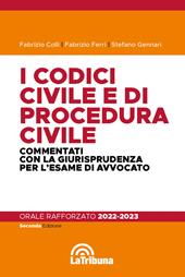 I codici civile e di procedura civile commentati con la giurisprudenza per l'esame di avvocato. Esame rafforzato 2022-2023