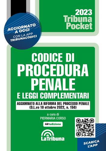 Codice di procedura penale e leggi complementari. Con App Tribunacodici  - Libro La Tribuna 2022, Tribuna pocket | Libraccio.it