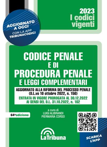 Codice penale e di procedura penale e leggi complementari. Con App Tribunacodici  - Libro La Tribuna 2023 | Libraccio.it