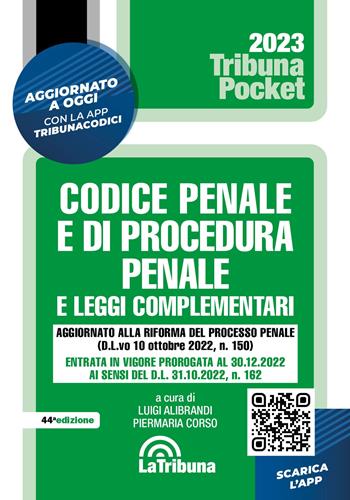 Codice penale e di procedura penale e leggi complementari. Con App Tribunacodici  - Libro La Tribuna 2022, Tribuna pocket | Libraccio.it
