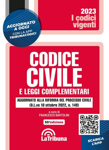 Codice civile e leggi complementari. Con App Tribunacodici  - Libro La Tribuna 2022, I codici vigenti | Libraccio.it