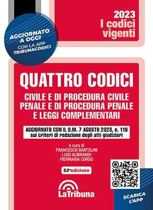 Quattro codici. Civile e di procedura civile, penale e di procedura penale e leggi complementari - Francesco Bartolini, Piermaria Corso - Libro La Tribuna 2023, I codici vigenti | Libraccio.it