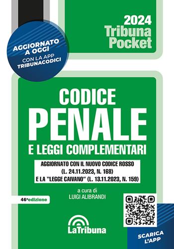 Codice penale e leggi complementari. Con App Tribunacodici  - Libro La Tribuna 2024, Tribuna pocket | Libraccio.it