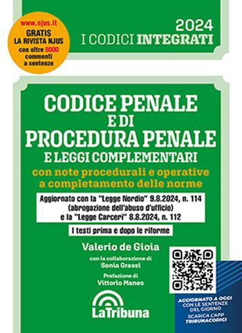 Codice penale e di procedura penale e leggi complementari con note procedurali e operative a completamento delle norme - Valerio de Gioia - Libro La Tribuna 2024 | Libraccio.it