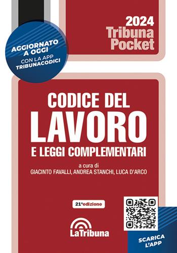 Codice del lavoro e leggi complementari  - Libro La Tribuna 2024, Tribuna pocket | Libraccio.it