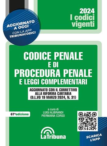 Codice penale e di procedura penale e leggi complementari. Con App Tribunacodici  - Libro La Tribuna 2024, I codici vigenti | Libraccio.it