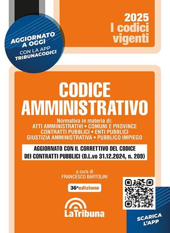 Codice amministrativo. Con App Tribunacodici  - Libro La Tribuna 2025, I codici vigenti | Libraccio.it