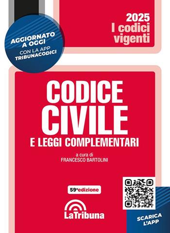 Codice civile e leggi complementari. Con App Tribunacodici  - Libro La Tribuna 2025, I codici vigenti | Libraccio.it