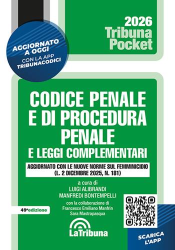 Codice penale e di procedura penale e leggi complementari. Edizione aggiornata con le nuove norme sul femminicidio (L. 2 dicembre 2025, n. 181)  - Libro La Tribuna 2026, Tribuna pocket | Libraccio.it
