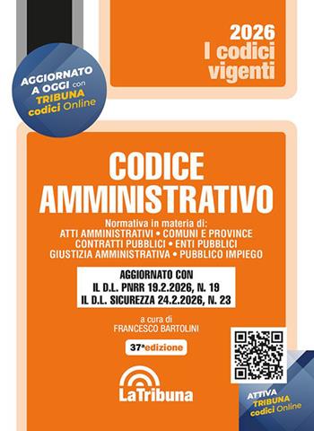 Codice amministrativo  - Libro La Tribuna 2026, I codici vigenti | Libraccio.it